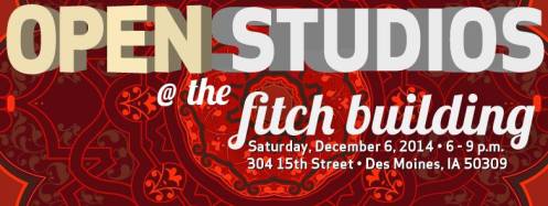 Fitch Open Studio 2014, December 6th, 6-9pm